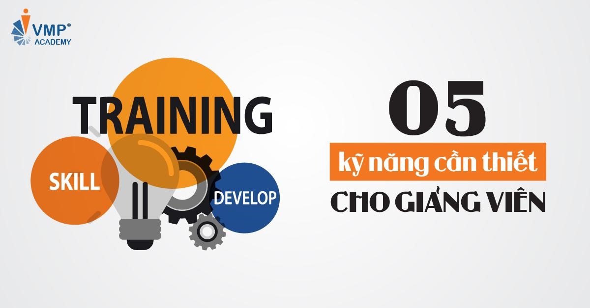 Kỹ năng cần thiết cho giảng viên