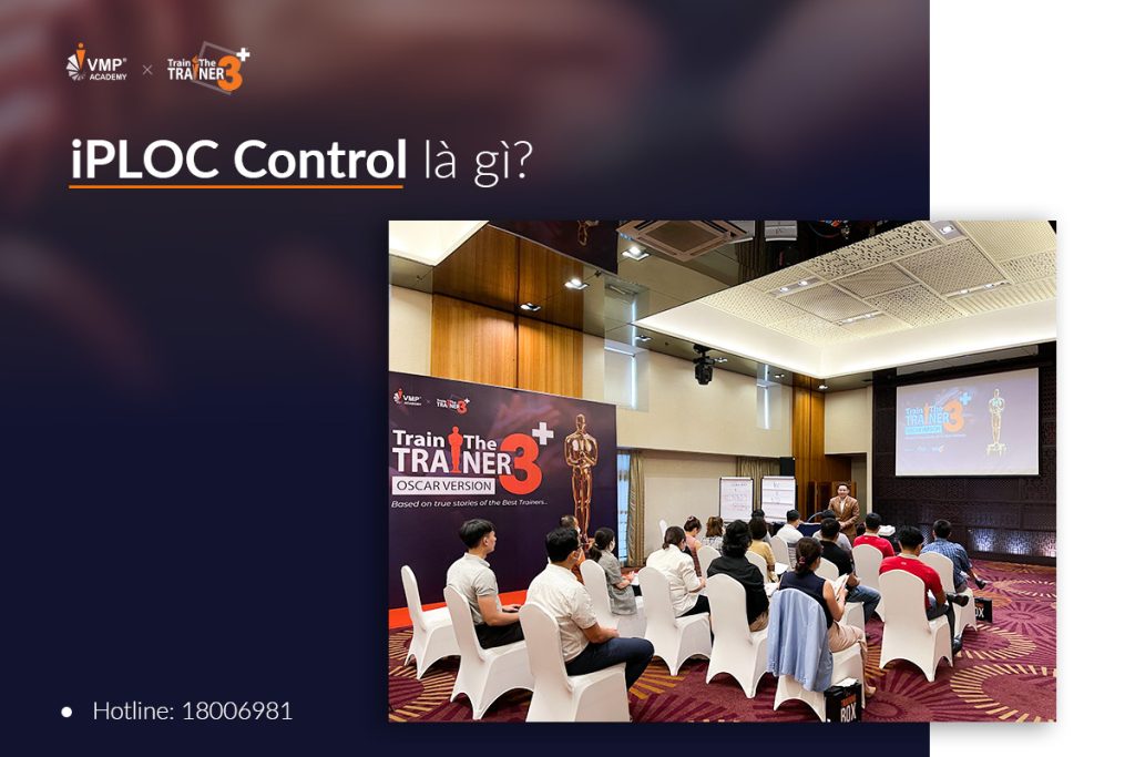 iPLOC Control là mô hình nêu đầy đủ vai trò của Trainer trong lớp học. 