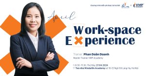 Cafe & Learn tháng 4 tại Hà Nội: Workspace Experience.